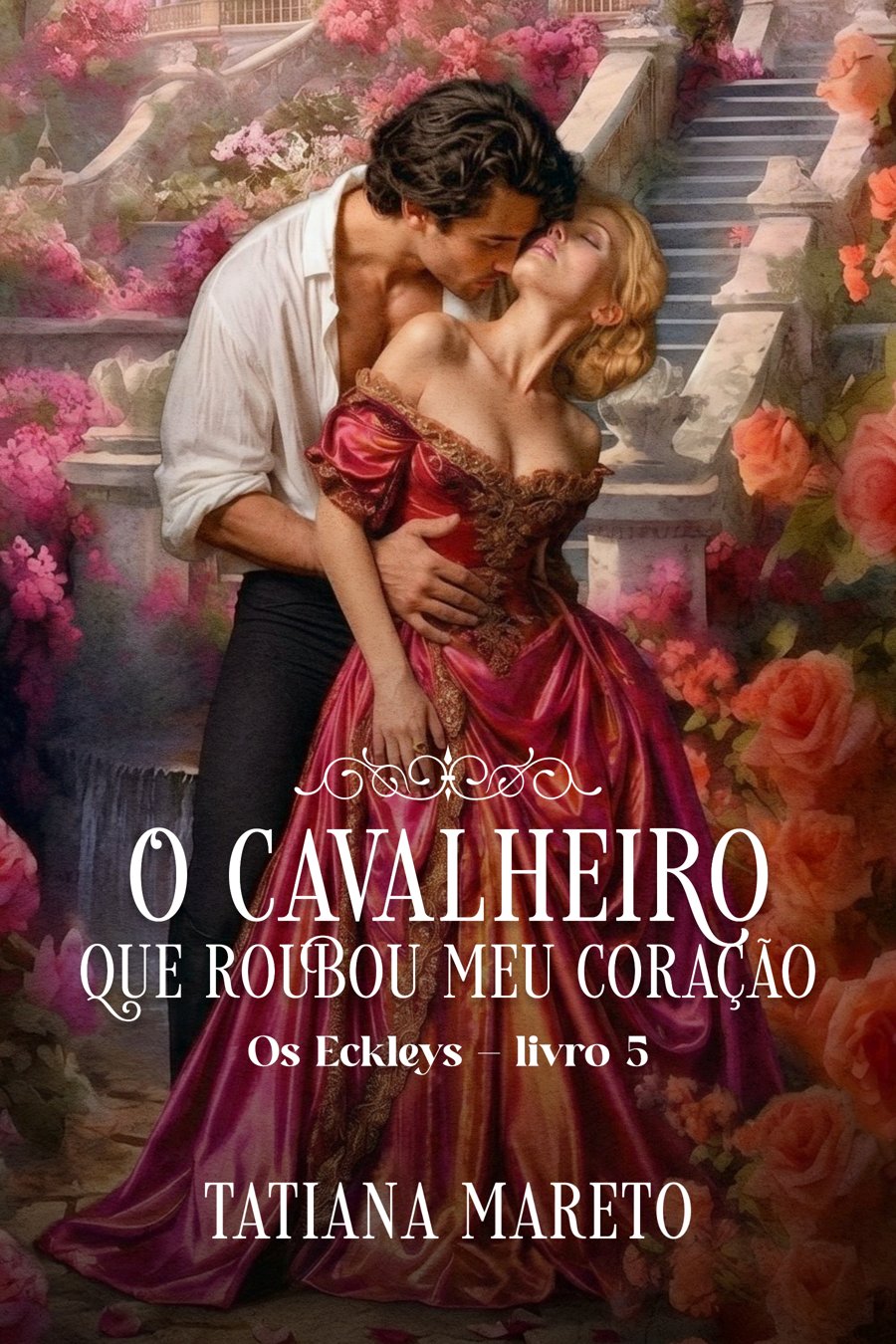 Capa de O Cavalheiro que Roubou meu Coração